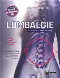 Stuart McGill - Lombalgie : prévention et rééducation - EBP Evidence Based Pratice.