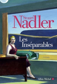 Stuart Nadler - Les inséparables.