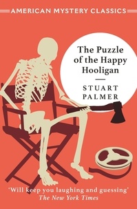 Stuart Palmer - The Puzzle of the Happy Hooligan.