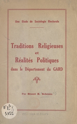Traditions religieuses et réalités politiques dans le département du Gard. Une étude de sociologie électorale