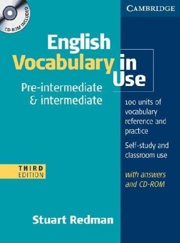 Stuart Redman - English Vocabulary in Use Pre-intermediate and Intermediate 3rd edition 2011 with Answers and CD-ROM.