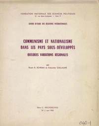 Communisme et nationalisme dans les pays sous-développés : quelques variations régionales