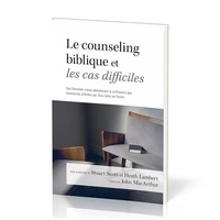 Le counseling biblique et les cas difficiles