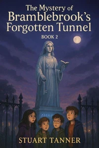 The Mystery of Bramblebrook's Forgotten Tunnel