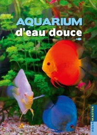 Stuart Thraves et Peter Hiscock - Aquarium d'eau douce.
