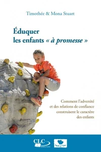 Eduquer les enfants "à promesse"
