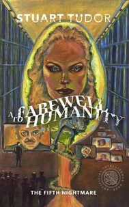 A Farewell to Humanity: The Fifth Nightmare