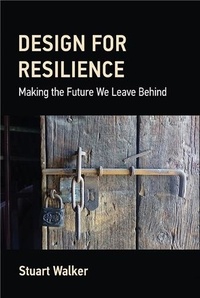 Stuart Walker - Design for Resilience.