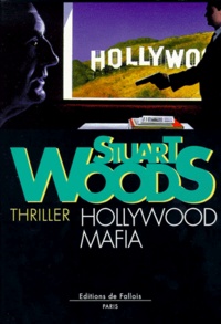 Stuart Woods - Hollywood mafia.