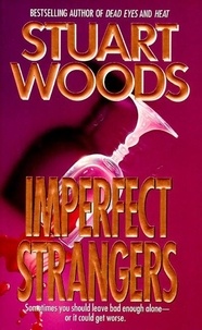 Stuart Woods - Imperfect Strangers.
