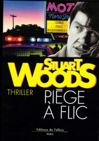 Stuart Woods - Piège à flic.