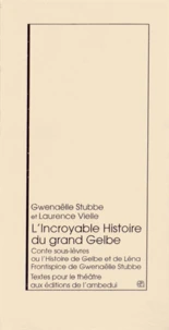 L'incroyable histoire du grand Gelbe