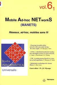 Jean-Frédéric Myoupo - Studia informatica universalis N° 6.1 : Mobile Ad-hoc NETworkS (MANETS) - Réseaux, ad-hoc, mobiles sans fil.