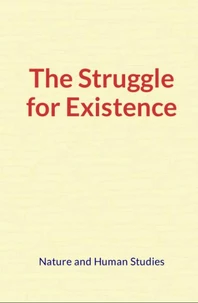 The Struggle for Existence