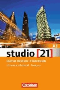 studio 21 Grundstufe A1: Gesamtband. Vokabeltaschenbuch Deutsch-Französisch.