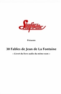 Studio du Cap Brun - 30 fables de Jean de La Fontaine - Livret du livre audio du même nom.