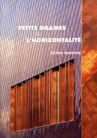  Studio Gardoni - Petits drames de l'horizontalité.