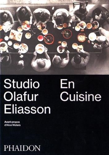  Studio Olafur Eliasson - En cuisine.