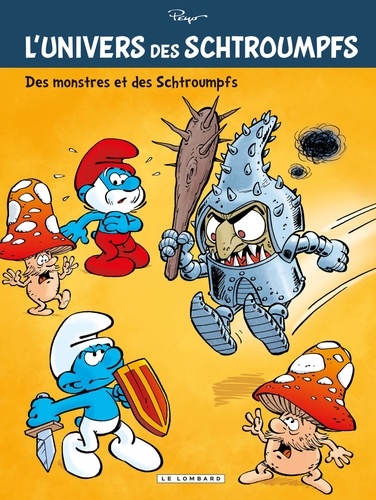  Studio Peyo - L'univers des Schtroumpfs Tome 4 : Des monstres et des Schtroumpfs.