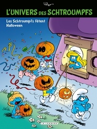  Studio Peyo - L'univers des Schtroumpfs Tome 5 : Les Schtroumpfs fêtent Halloween.