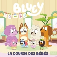 Studios - ladybird books ltd Bbc - Bluey - La course des bébés - Grand album Bluey.