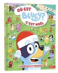 Studios - ladybird books ltd Bbc - Bluey - Où est Bluey ? - C'est Noël - Cherche et Trouve.