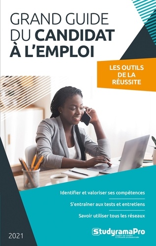 Le grand guide du candidat à l'emploi  Edition 2021