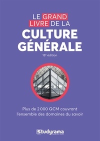  Studyrama - Le grand livre de la culture générale - Plus de 2000 QCM couvrant l'ensemble des domaines du savoir.