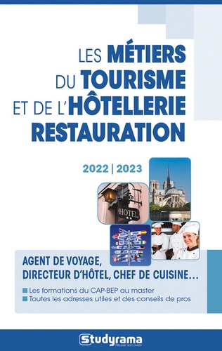 Le guide des métiers du tourisme et de l'hôtellerie restauration  Edition 2022-2023