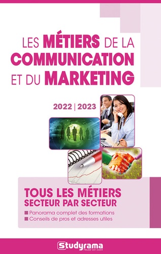 Les métiers de la communication et du marketing  Edition 2022-2023