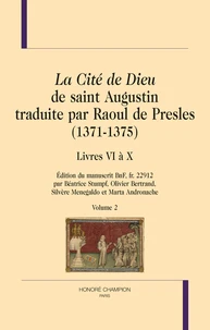 La Cité de Dieu de saint Augustin traduite par Raoul de Presles (1371-1375)