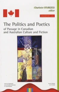 The Politics and Poetics of Passage in Canadian and Australian Culture and Fiction