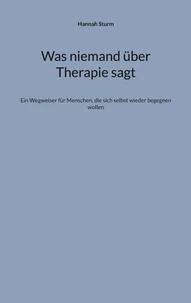 Was niemand über Therapie sagt