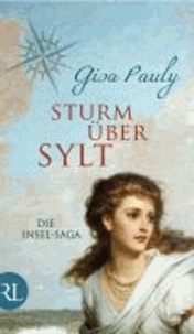 Sturm über Sylt - Die Insel-Saga.