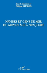 Navires et gens de mer du Moyen-Age à nos jours