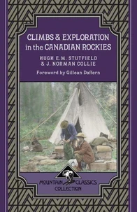 Climbs &amp; Exploration In the Canadian Rockies