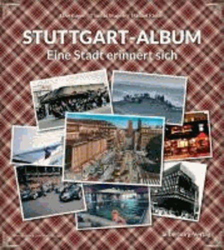 Stuttgart-Album - Eine Stadt erinnert sich. www.facebook.com/Album.Stuttgart.