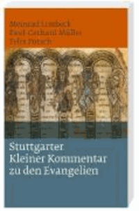 Stuttgarter Kleiner Kommentar zu den Evangelien - Einbändige Sonderausgabe.
