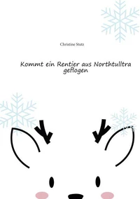 Kommt ein Rentier aus Northtulltra geflogen
