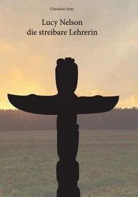 Lucy Nelson- die streitbare Lehrerin