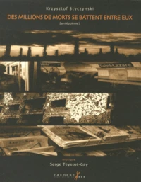 Des millions de morts se battent entre eux