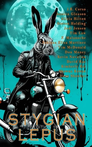  Stygian Lepus - Edition 10 - The Stygian Lepus Magazine, #10.
