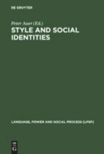 Style and Social Identities - Alternative Approaches to Linguistic Heterogeneity.