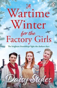 A Wartime Winter for the Factory Girls