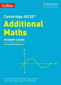 Cambridge IGCSE™ Additional Maths Student’s Book