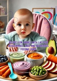 Livres gratuits à télécharger pour tablette Android Recipes for babies with lactose intolerance  en francais 9798227138804