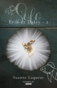 Suanne Laqueur - Erik et Daisy 2 : Solo - Erik et Daisy, T2.