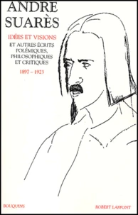 Idées et visions et autres écrits polémiques, philosophiques et critiques, 1897-1923.