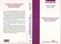 Intensité du travail et santé. Quelle recherches, quelles actions ?