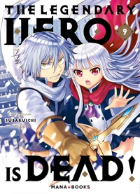 The Legendary Hero is Dead Tome 9